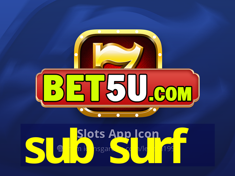 sub surf